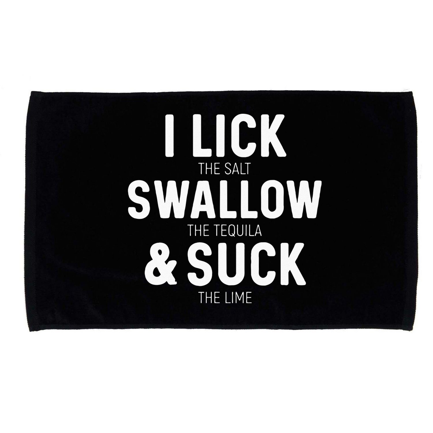 I Lick The Salt Swallow The Tequila And Suck Lime Microfiber Hand Towel