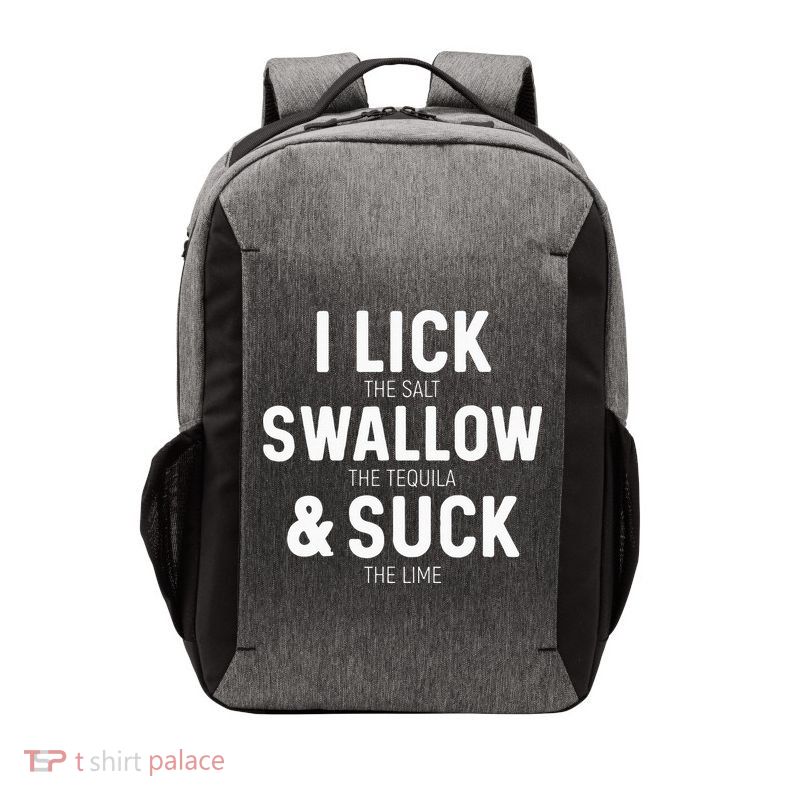 I Lick The Salt Swallow The Tequila And Suck Lime Vector Backpack