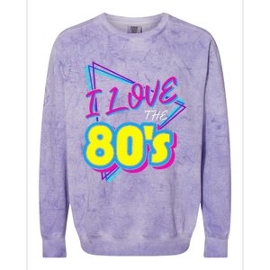 I Love The 80S I Love The 80s Colorblast Crewneck Sweatshirt