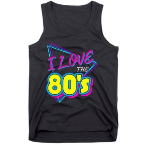 I Love The 80S I Love The 80s Tank Top