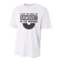 I Love The Smell Of Sawdust In The Morning Funny Woodworking Youth Performance Sprint T-Shirt