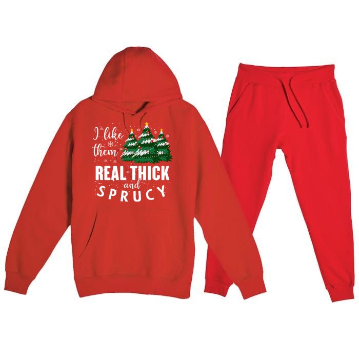 I Like Them Real Thick And Sprucey Funny Christmas Tree Premium Hooded Sweatsuit Set