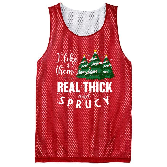 I Like Them Real Thick And Sprucey Funny Christmas Tree Mesh Reversible Basketball Jersey Tank