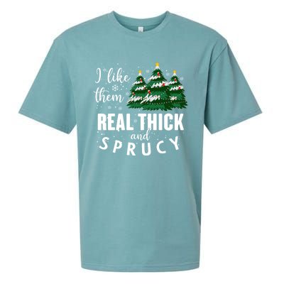 I Like Them Real Thick And Sprucey Funny Christmas Tree Sueded Cloud Jersey T-Shirt