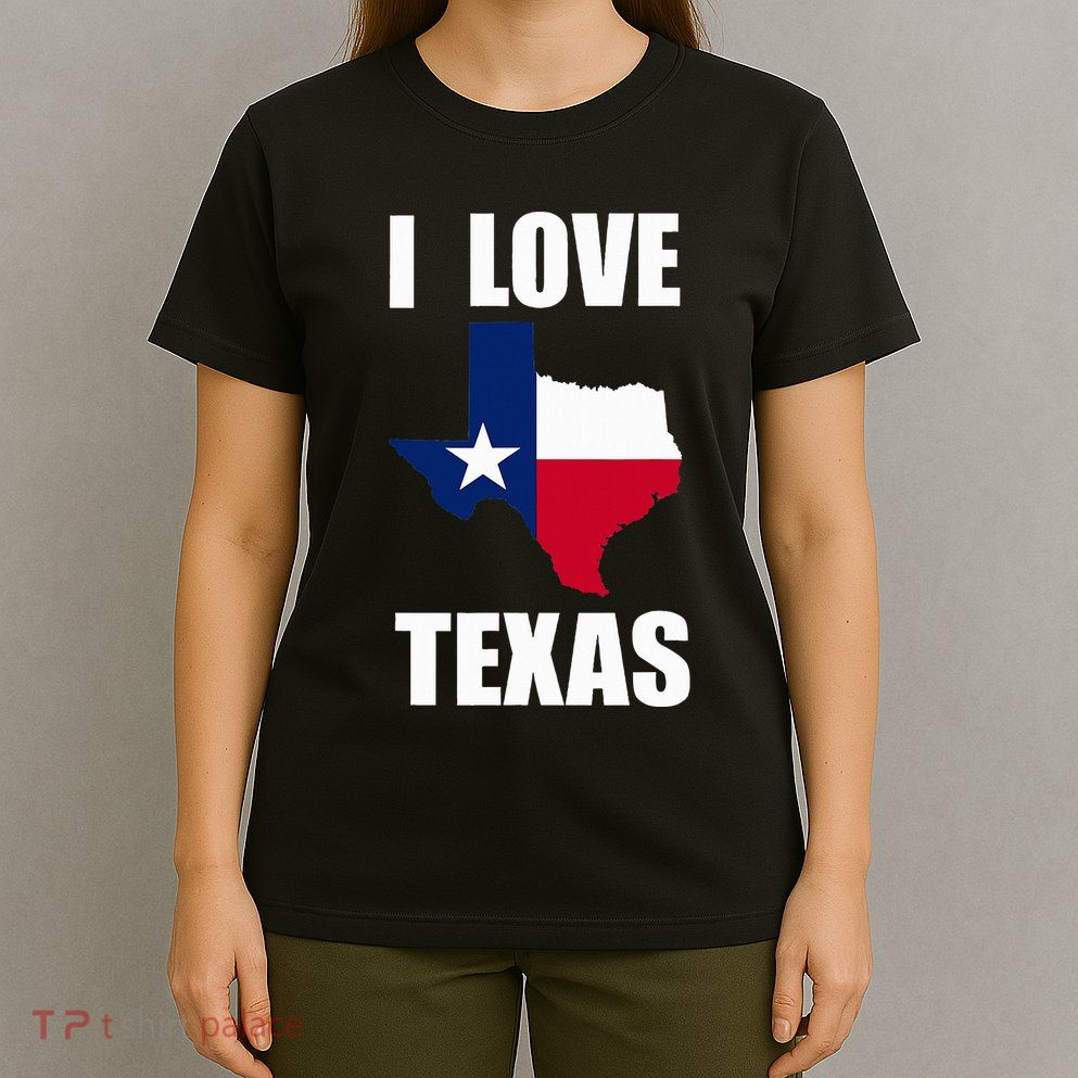 I Love Texas T-Shirt