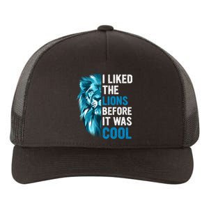 I Liked The Lions Before It Was Cool Trending Yupoong Adult 5-Panel Trucker Hat