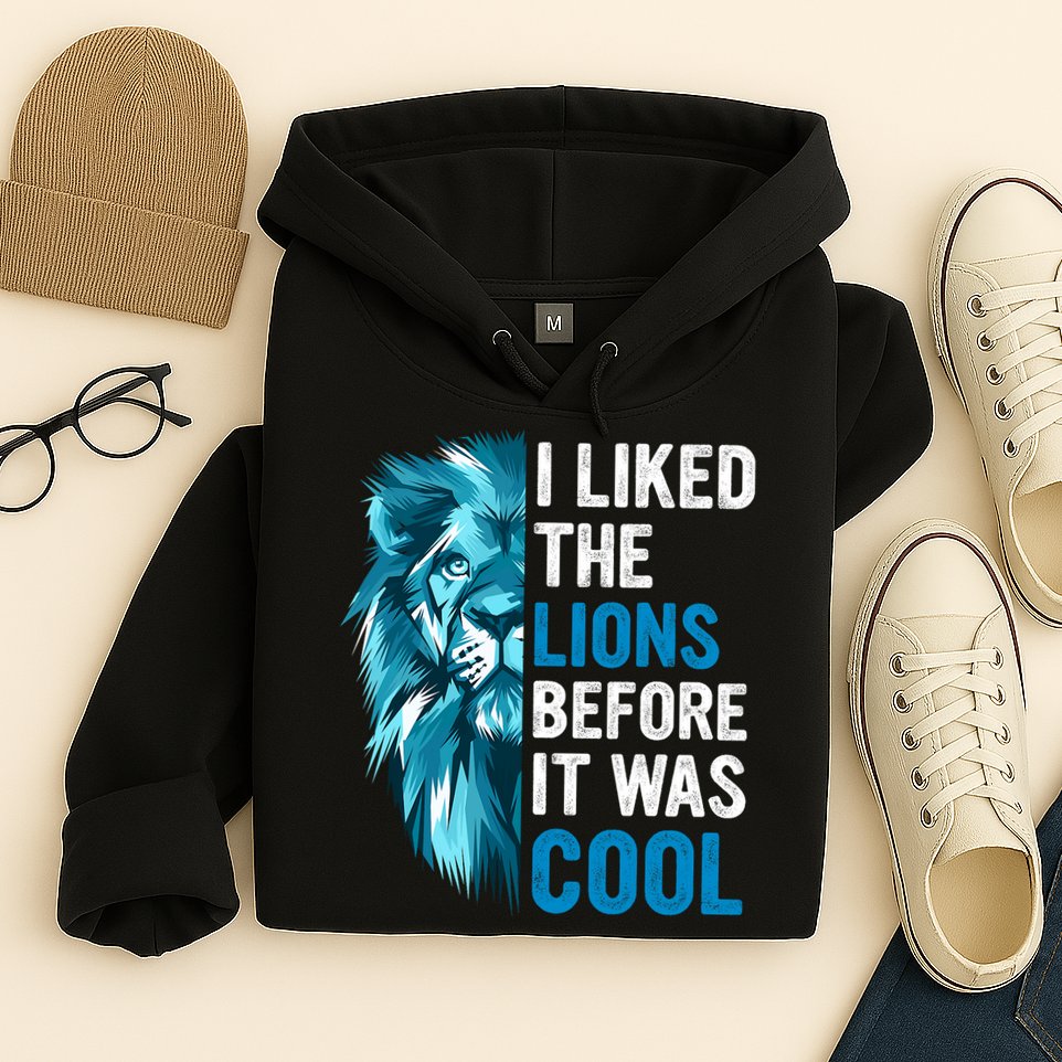 I Liked The Lions Before It Was Cool Trending Hoodie