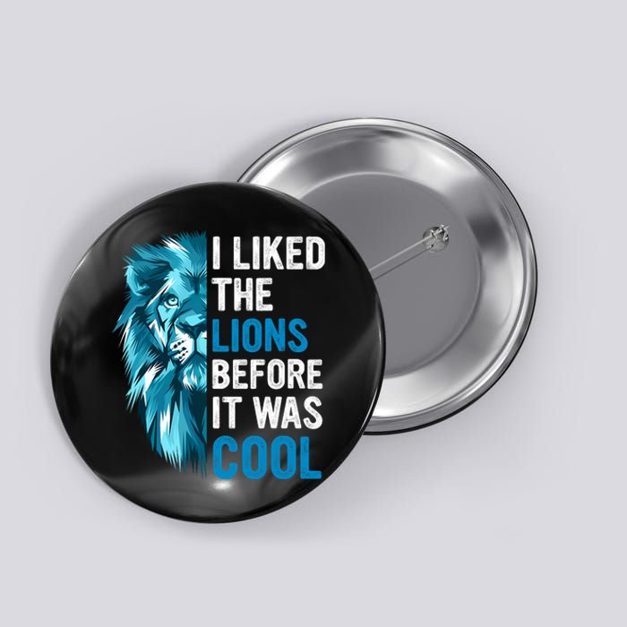 I Liked The Lions Before It Was Cool Trending Button