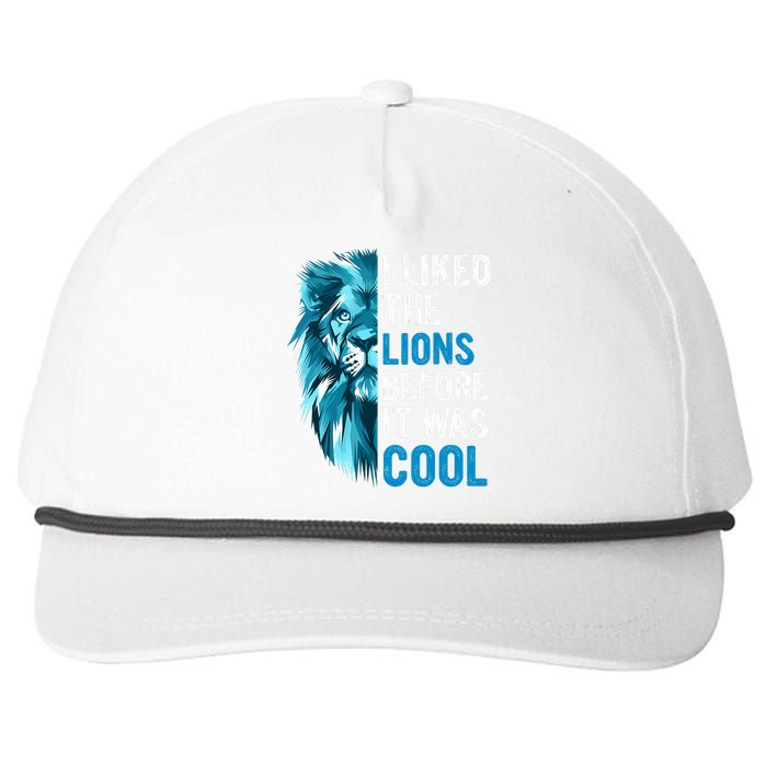 I Liked The Lions Before It Was Cool Trending Snapback Five-Panel Rope Hat