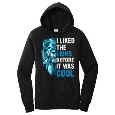 I Liked The Lions Before It Was Cool Trending Women's Pullover Hoodie
