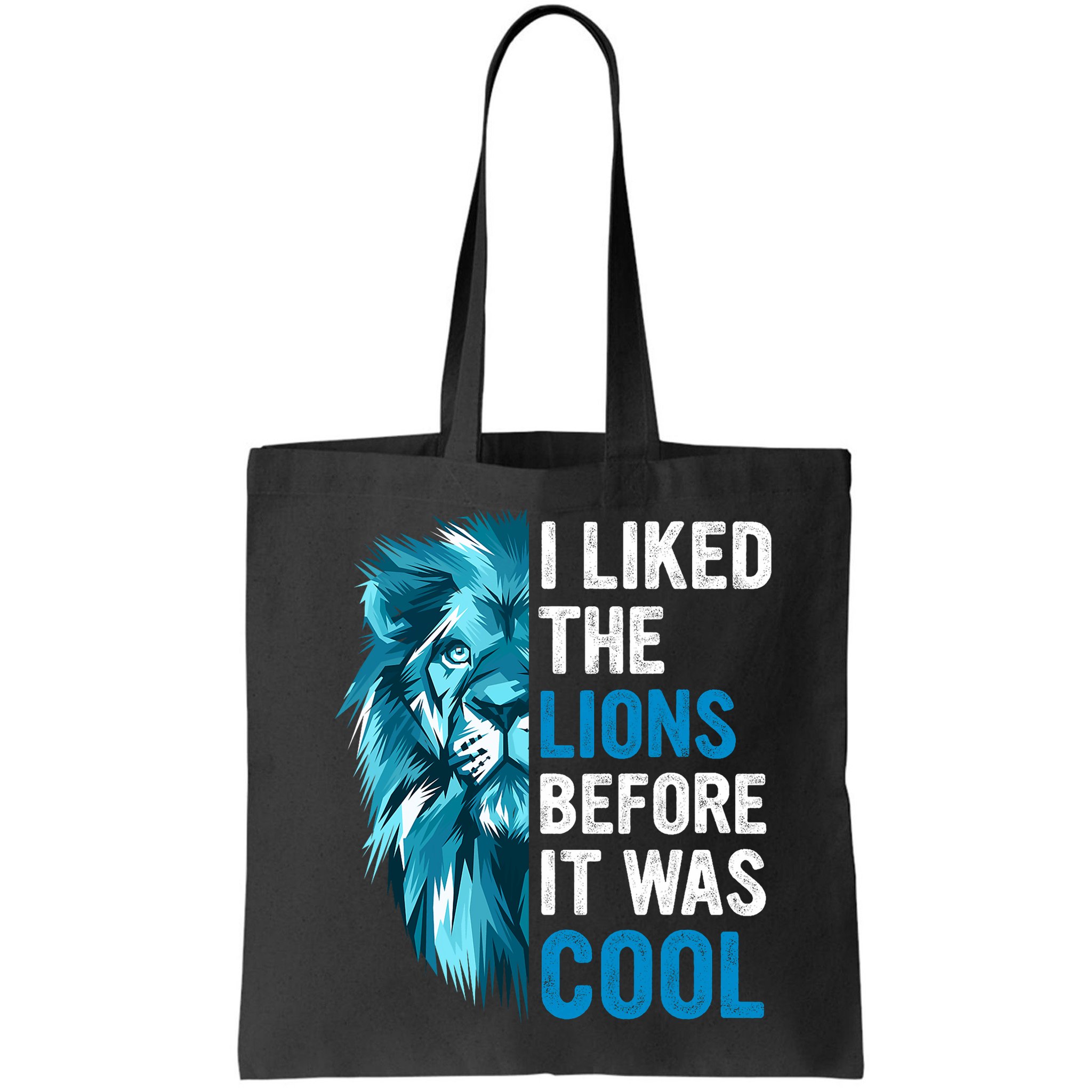 I Liked The Lions Before It Was Cool Trending Bag
