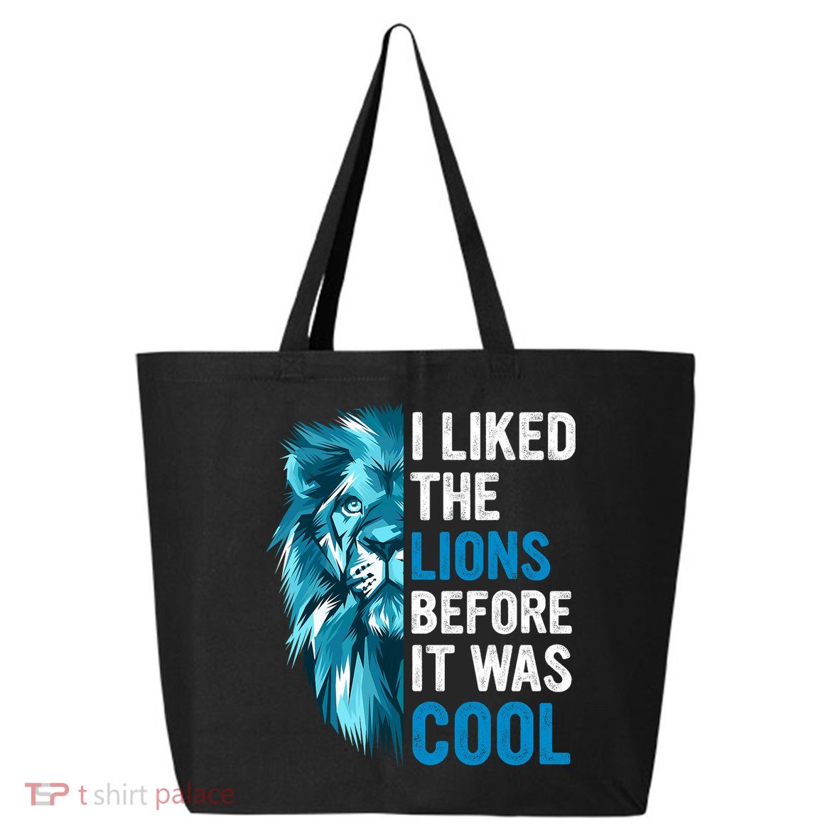 I Liked The Lions Before It Was Cool Trending 25L Jumbo Tote