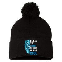 I Liked The Lions Before It Was Cool Trending Pom Pom 12in Knit Beanie