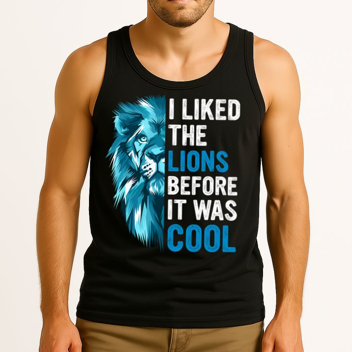 I Liked The Lions Before It Was Cool Trending Tank Top