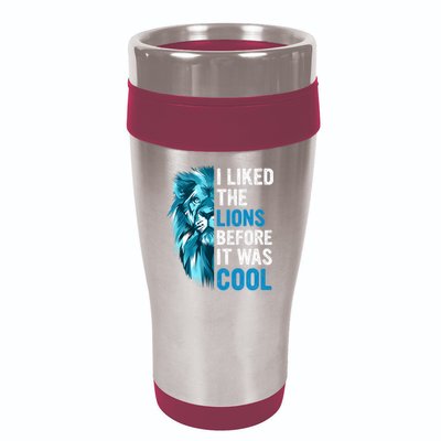 I Liked The Lions Before It Was Cool Trending 16oz Travel Tumbler