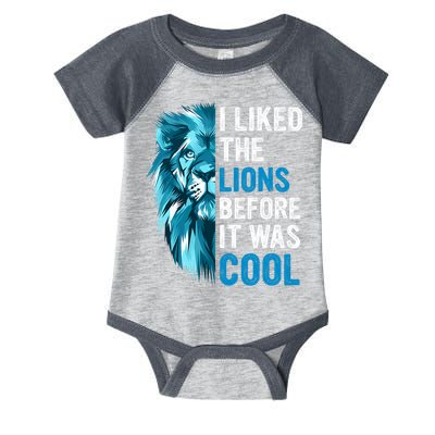 I Liked The Lions Before It Was Cool Trending Infant Baby Jersey Bodysuit