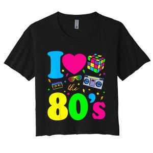 I Love The 80s Clothes For Women And Men Party Funny Women's Crop Top Tee