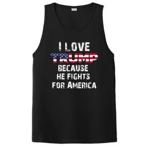 I Love Trump Because He Fights For America PosiCharge Competitor Tank