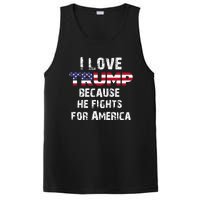 I Love Trump Because He Fights For America PosiCharge Competitor Tank