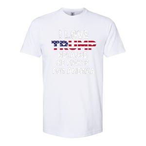 I Love Trump Because He Fights For America Softstyle CVC T-Shirt