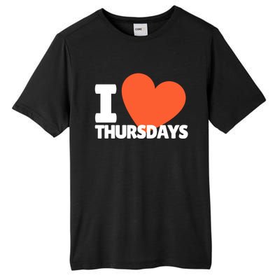 I Love Thursdays Heart Cute Thursdays Meaningful Gift Tall Fusion ChromaSoft Performance T-Shirt