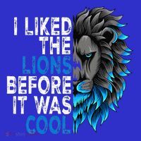 I Liked The Lions Before It Was Cool Button