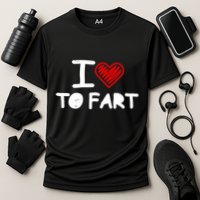 I Love To Fart Heart Farting Joke Gag Farter Funny Cooling Performance Crew T-Shirt