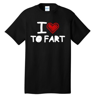 I Love To Fart Heart Farting Joke Gag Farter Funny Tall T-Shirt