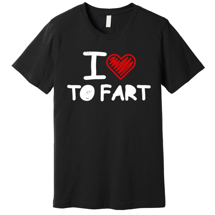 I Love To Fart Heart Farting Joke Gag Farter Funny Premium T-Shirt