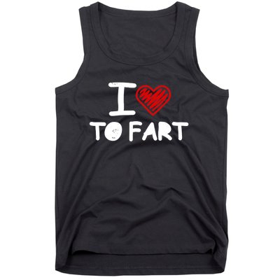 I Love To Fart Heart Farting Joke Gag Farter Funny Tank Top