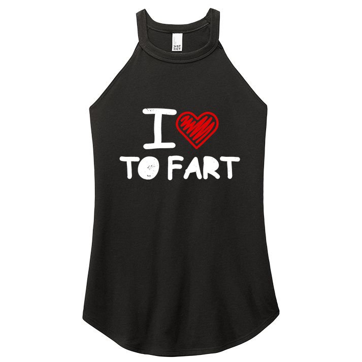 I Love To Fart Heart Farting Joke Gag Farter Funny Women's Perfect Tri Rocker Tank