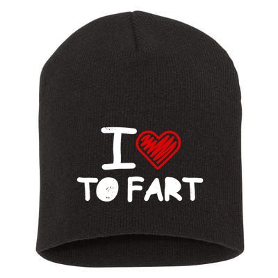 I Love To Fart Heart Farting Joke Gag Farter Funny Short Acrylic Beanie