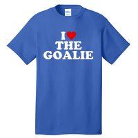 I Love The Goalie Heart Gift Tall T-Shirt