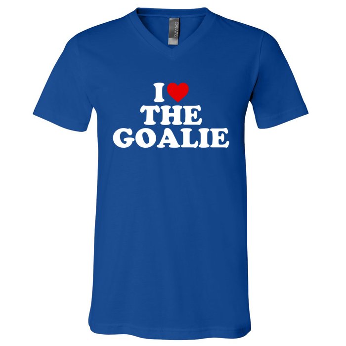 I Love The Goalie Heart Gift V-Neck T-Shirt