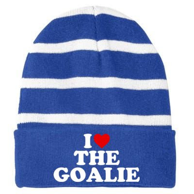 I Love The Goalie Heart Gift Striped Beanie with Solid Band