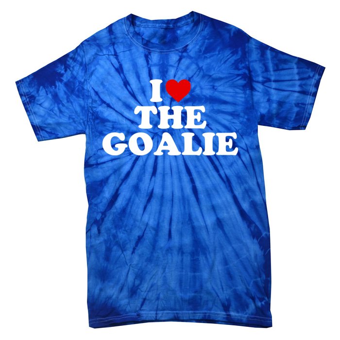 I Love The Goalie Heart Gift Tie-Dye T-Shirt