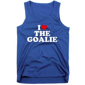 I Love The Goalie Heart Gift Tank Top