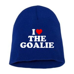 I Love The Goalie Heart Gift Short Acrylic Beanie