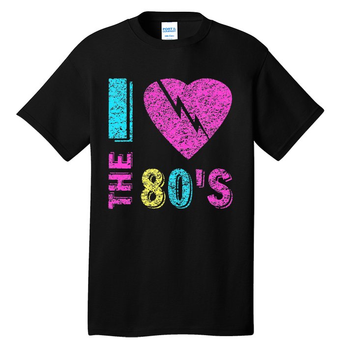 I Love The 80S 80s 90s Costume Party Tall T-Shirt