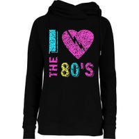 I Love The 80S 80s 90s Costume Party Womens Funnel Neck Pullover Hood