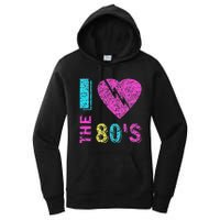 I Love The 80S 80s 90s Costume Party Women's Pullover Hoodie