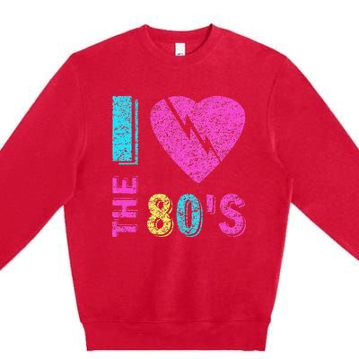 I Love The 80S 80s 90s Costume Party Premium Crewneck Sweatshirt