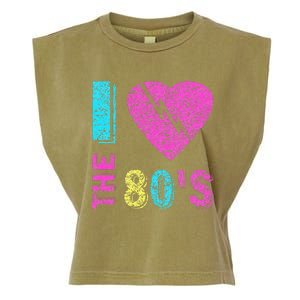 I Love The 80S 80s 90s Costume Party Garment-Dyed Women's Muscle Tee