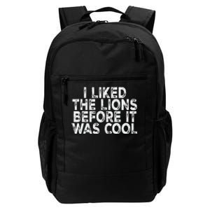 I Liked The Lions Before It Was Cool retro Saying  Daily Commute Backpack