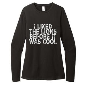 I Liked The Lions Before It Was Cool retro Saying  Womens CVC Long Sleeve Shirt