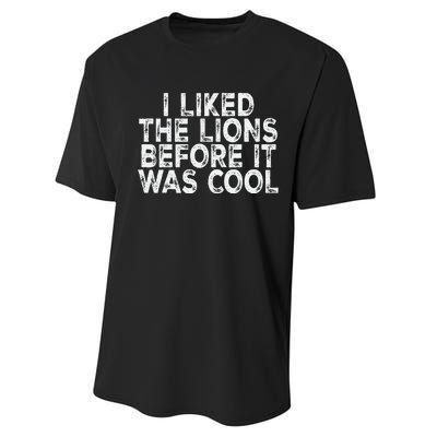 I Liked The Lions Before It Was Cool retro Saying  Performance Sprint T-Shirt