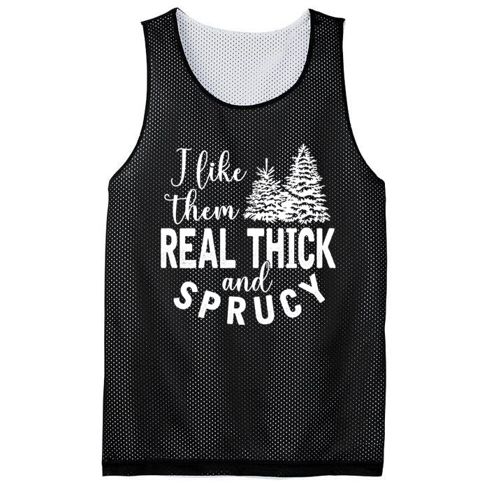 I Like Them Real Thick And Sprucy Christmas Trees Funny Xmas Mesh Reversible Basketball Jersey Tank