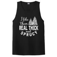 I Like Them Real Thick And Sprucy Christmas Trees Funny Xmas PosiCharge Competitor Tank