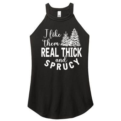 I Like Them Real Thick And Sprucy Christmas Trees Funny Xmas Women's Perfect Tri Rocker Tank