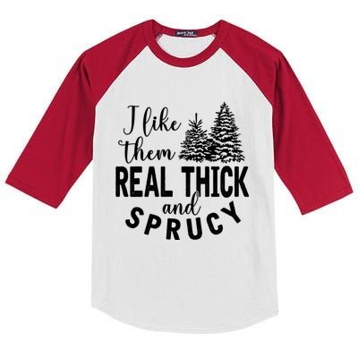 I Like Them Real Thick And Sprucy Christmas Trees Funny Xmas Kids Colorblock Raglan Jersey